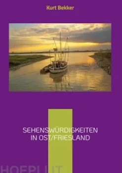 Sehenswürdigkeiten in Ost/Friesland