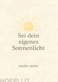 Sei dein eigenes Sonnenlicht
