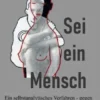 Sei ein Mensch
