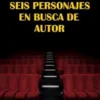 Seis personajes en busca de autor