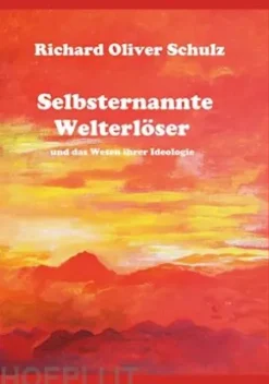Selbsternannte Welterlöser