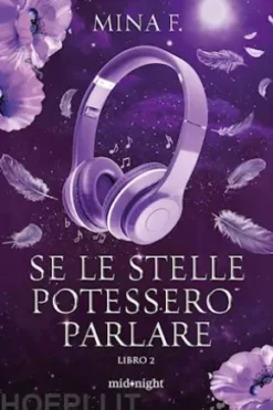 Se le stelle potessero parlare. Libro 2