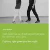 Self-defense and self-assertiveness for women and girls