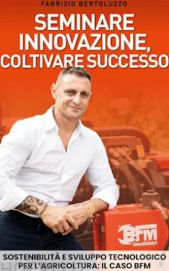 Seminare innovazione, coltivare successo
