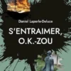 S'entraimer, O.K.-ZOU