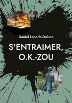 S'entraimer, O.K.-ZOU