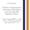 Servizi Segreti: Struttura ed Organizzazione del Sistema di Informazione per la Sicurezza della Repubblica Italiana