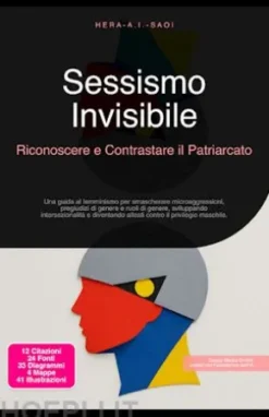 Sessismo Invisibile: Riconoscere e Contrastare il Patriarcato