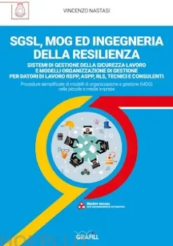 SGSL, MOG ED INGEGNERIA DELLA RESILIENZA