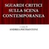 Sguardi critici sulla scena contemporanea