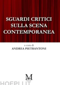 Sguardi critici sulla scena contemporanea