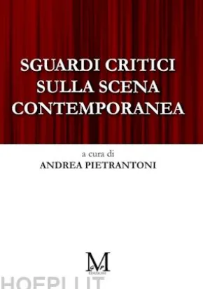 Sguardi critici sulla scena contemporanea