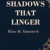 Shadows That Linger