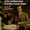 Sherlock Holmes nelle reminiscenze di Arthur Conan Doyle