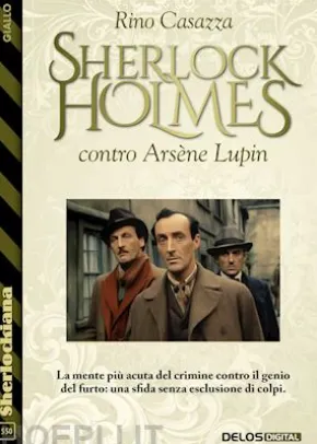 Sherlock Holmes contro Arsène Lupin