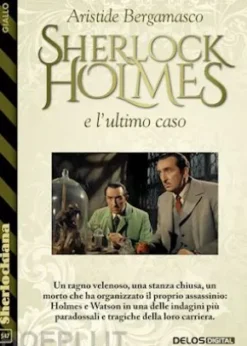 Sherlock Holmes e l'ultimo caso