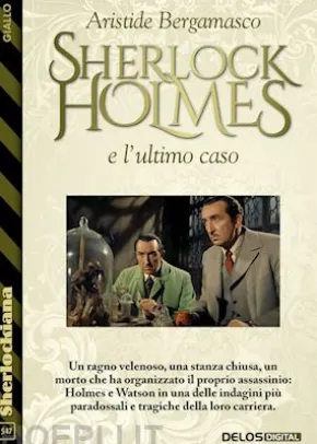Sherlock Holmes e l'ultimo caso