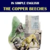 Sherlock Holmes in Simple English: The Copper Beeches