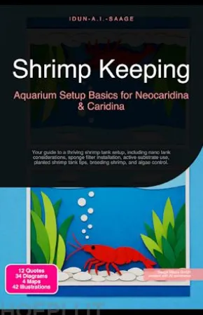 Shrimp Keeping: Aquarium Setup Basics for Neocaridina & Caridina