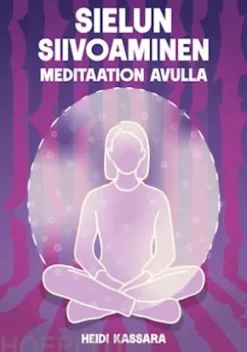 Sielun siivoaminen meditaation avulla