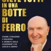 Siete tutti in una botte di ferro