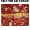 Silenzi Spezzati
