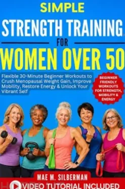 Simple Strength Training For Women Over 50