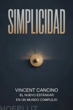 SIMPLICIDAD: El nuevo estándar en un mundo complejo