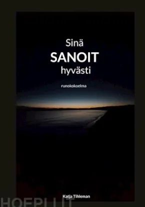 Sinä sanoit hyvästi