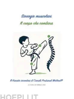 Sinergie muscolari - il corpo che combina. il Karate incontra il Canali Postural Method®