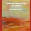 Sinn und Botschaft der Bibel