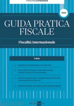 Sistema Frizzera GUIDA PRATICA FISCALE - Fiscalità Internazionale 2025