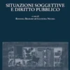 Situazioni soggettive e diritto pubblico