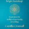 Själen bär ljuset och högre kunskap