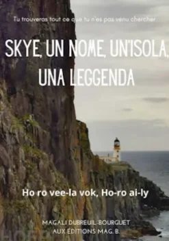 Skye, Un Nome, Un'isola, Una Leggenda