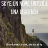 Skye, Un Nome, Un'isola, Una Leggenda