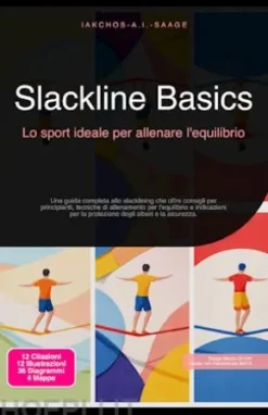 Slackline Basics: Lo sport ideale per allenare l'equilibrio