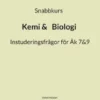 Snabbkurs Kemi&Biologi Instuderingsfrågor för Åk 7&9