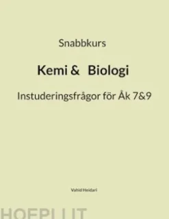 Snabbkurs Kemi&Biologi Instuderingsfrågor för Åk 7&9