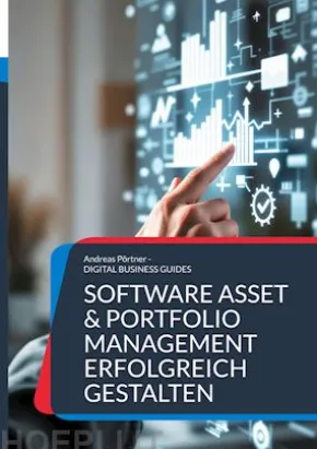 Software Asset & Portfolio Management erfolgreich gestalten