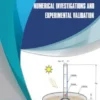 Solar Chimney Power Plants: Numerical Investigations and Experimental Validation