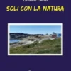 Soli con la natura