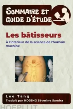 Sommaire Et Guide D’Étude – Les Bâtisseurs