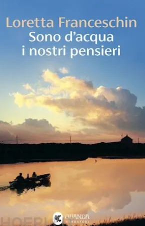 Sono d'acqua i nostri pensieri