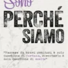 Sono perché siamo