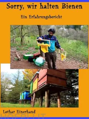 Sorry, wir halten Bienen