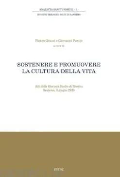 Sostenere e promuovere la cultura della vita
