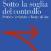 Sotto la soglia del controllo