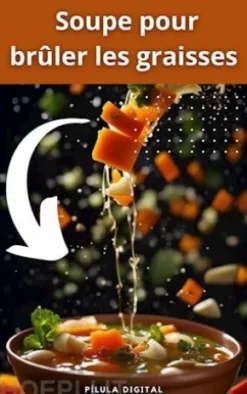 Soupe Pour Brûler Les Graisses