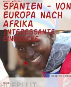 SPANIEN - von Europa nach Afrika